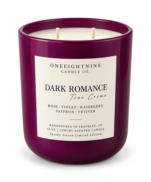 DARK ROMANCE  (10 oz Candle )   Rose •  Violet •  Raspberry •  Saffron •  Vetiver